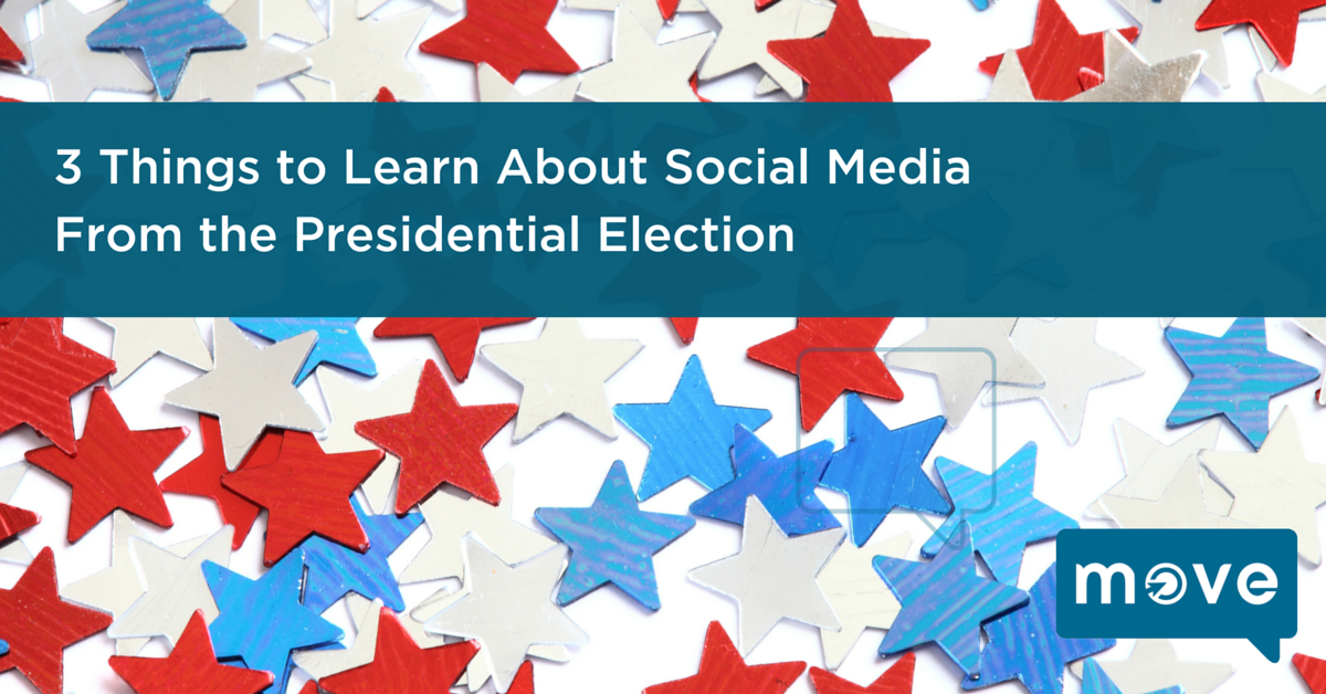 3 Things to Learn About Social Media From the Presidential Election