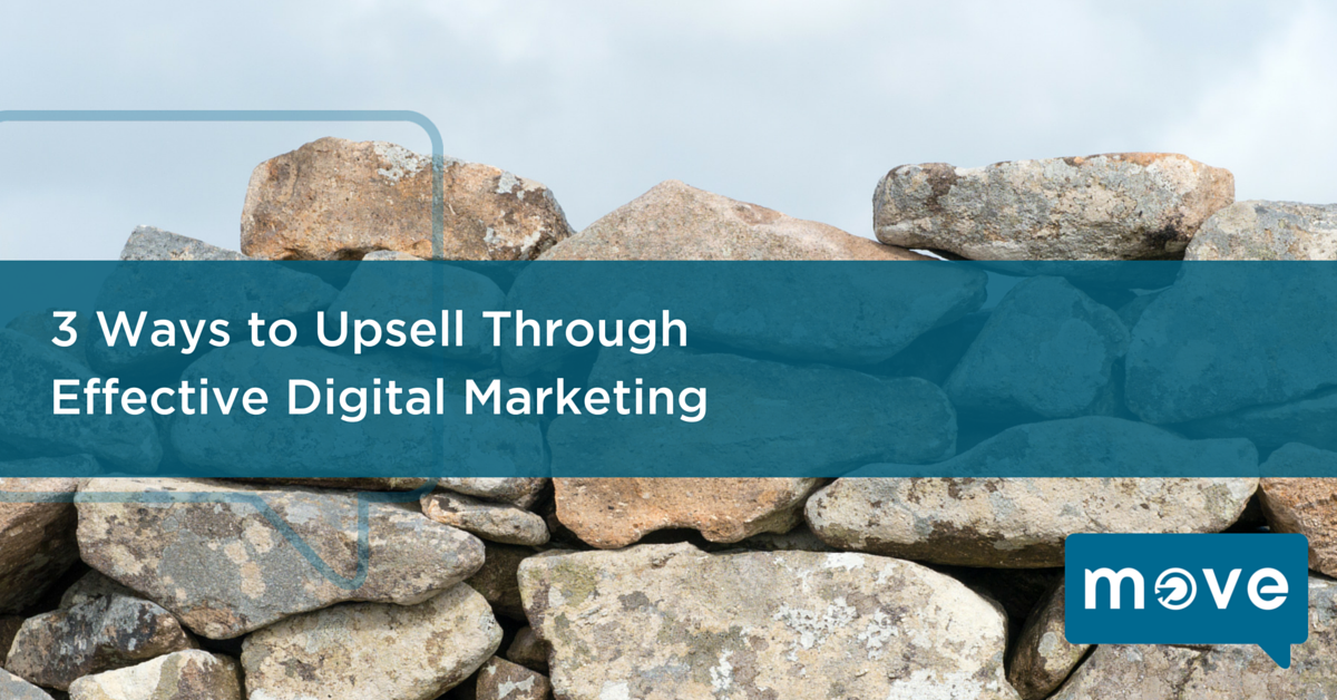 3 Ways to Upsell Through Effective Digital Marketing