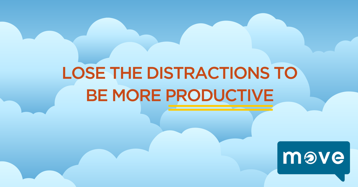 Lose The Distracations to Be More Productive