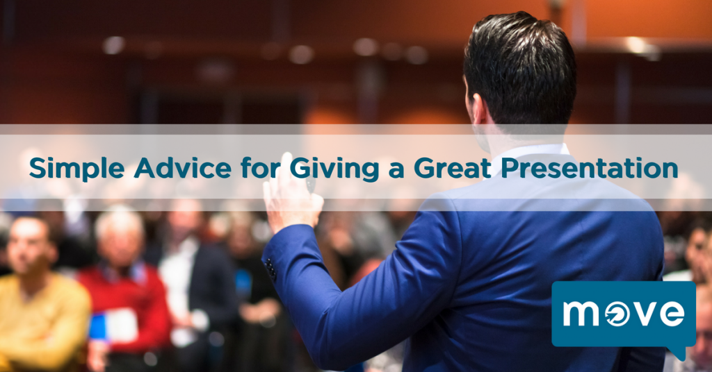 Simple Advice for Giving a Great Presentation