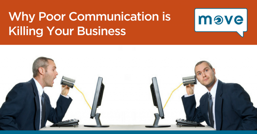 Why Poor Communication is Killing Your Business