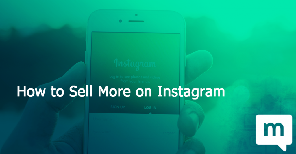 How to Sell More on Instagram