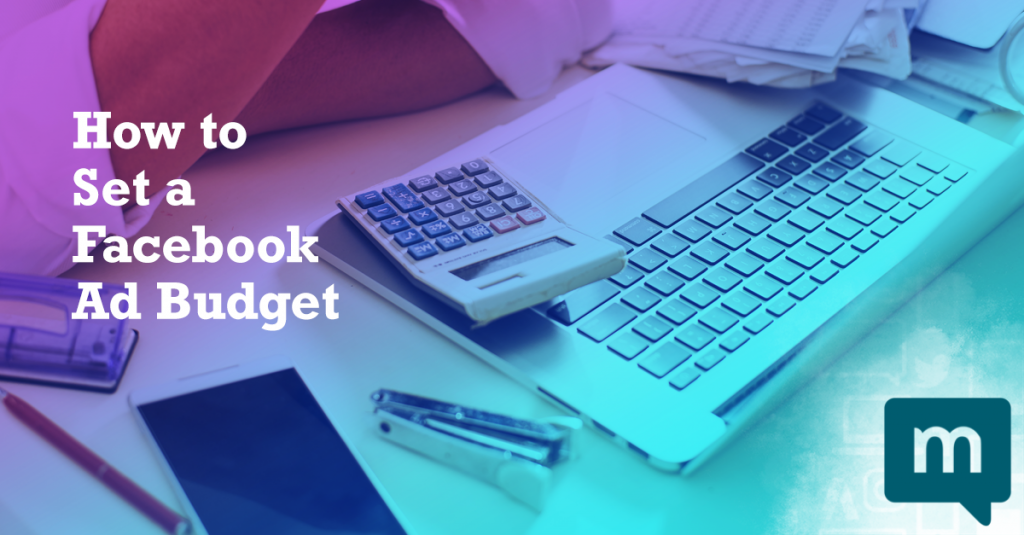 How to Set a Facebook Ad Budget