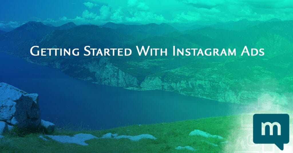Getting Started With Instagram Ads