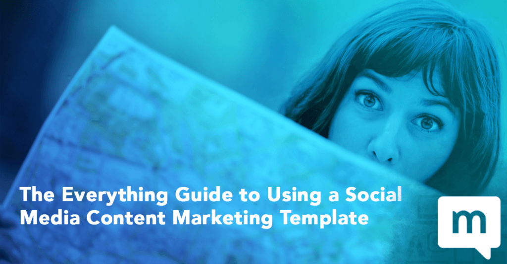 The Everything Guide to Using a Social Media Content Marketing Template