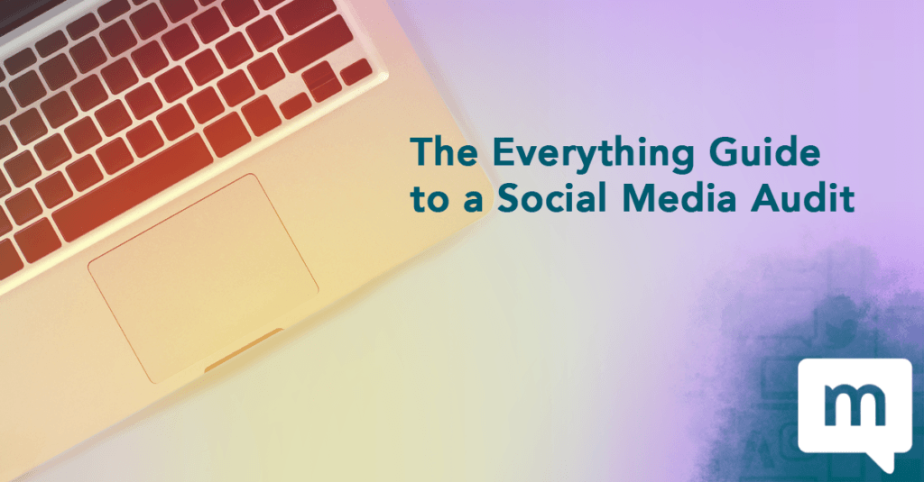 The Everything Guide to a Social Media Audit